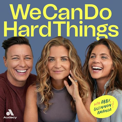 We Can Do the Hard Things podcast profile image